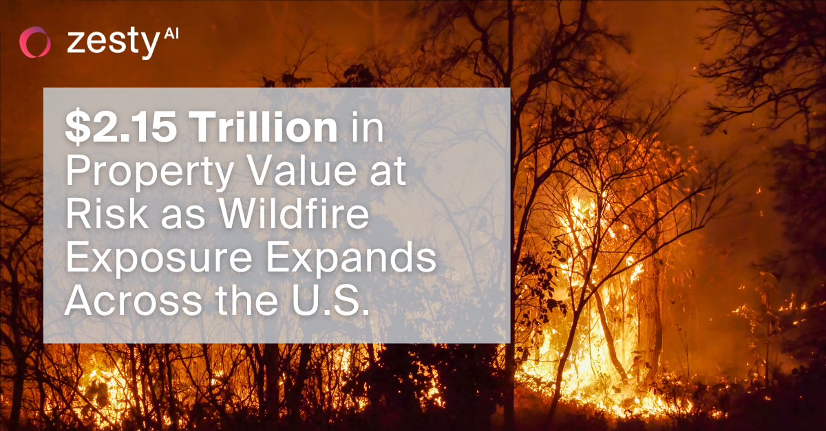 $2.15 Trillion in Property Value at Risk as Wildfire Exposure Expands Across the U.S.