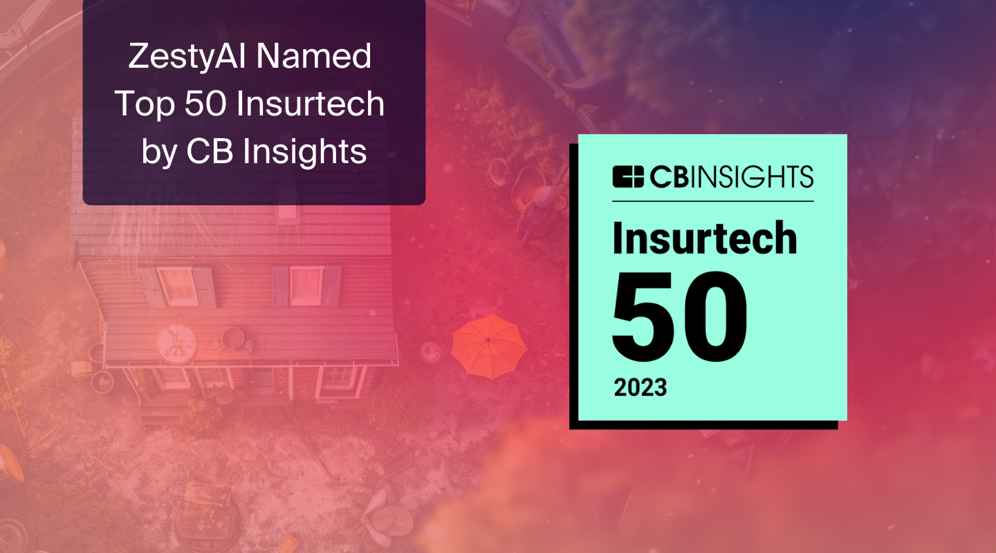 ZestyAI Named Top 50 Insurtech Leader by CB Insights