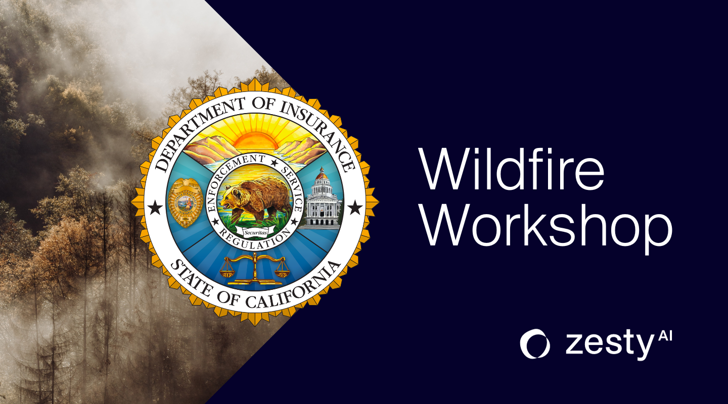 ZestyAI Offers Solutions at CDI Wildfire Workshop
