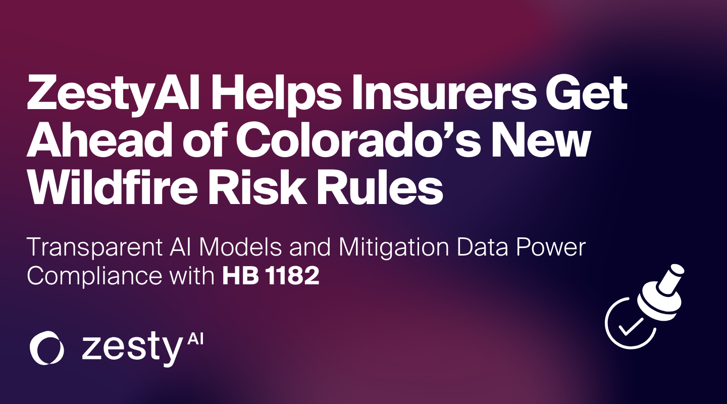 ZestyAI Helps Insurers Get Ahead of Colorado’s New Wildfire Risk Rules