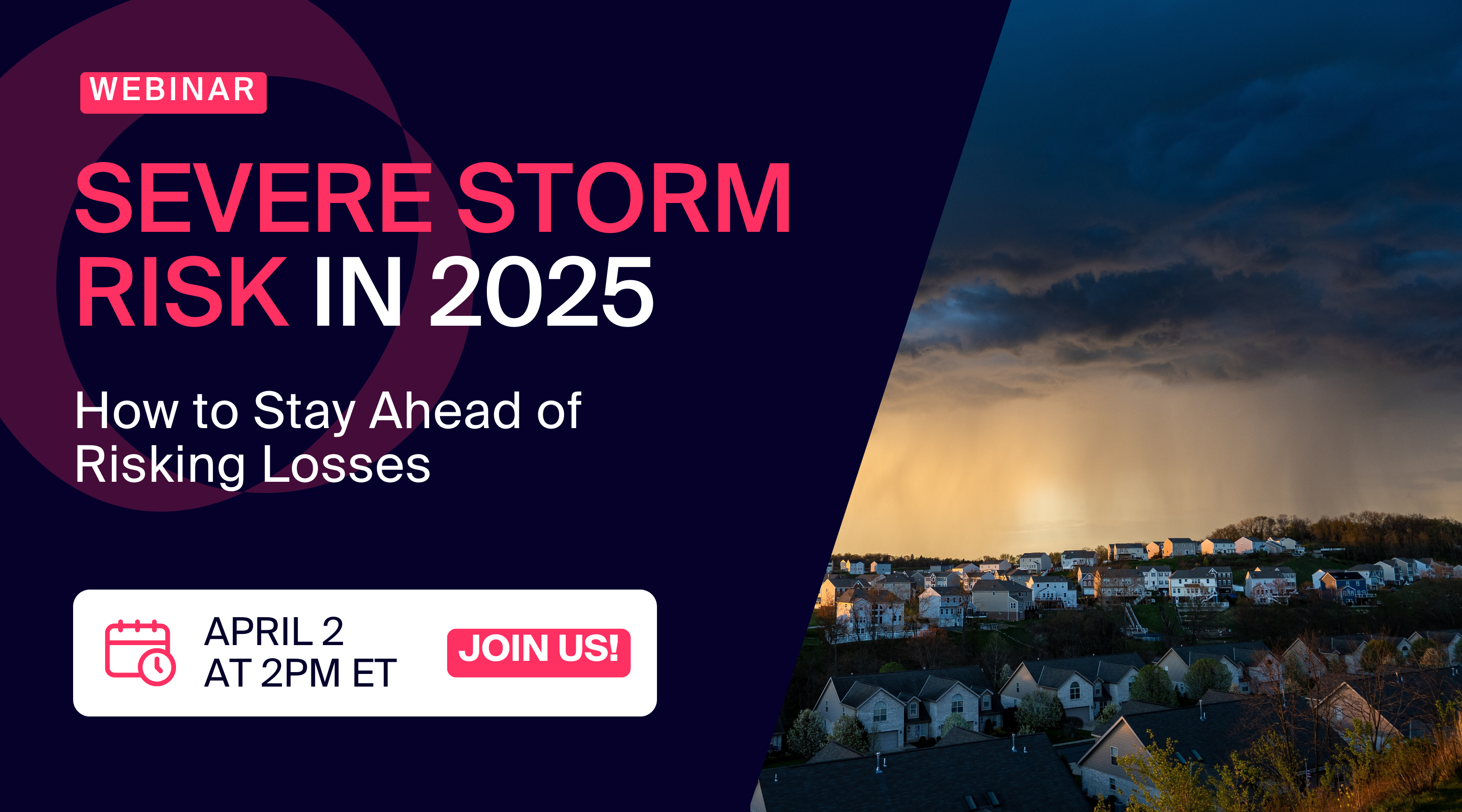 Webinar: Stay Ahead of Rising Storm Losses